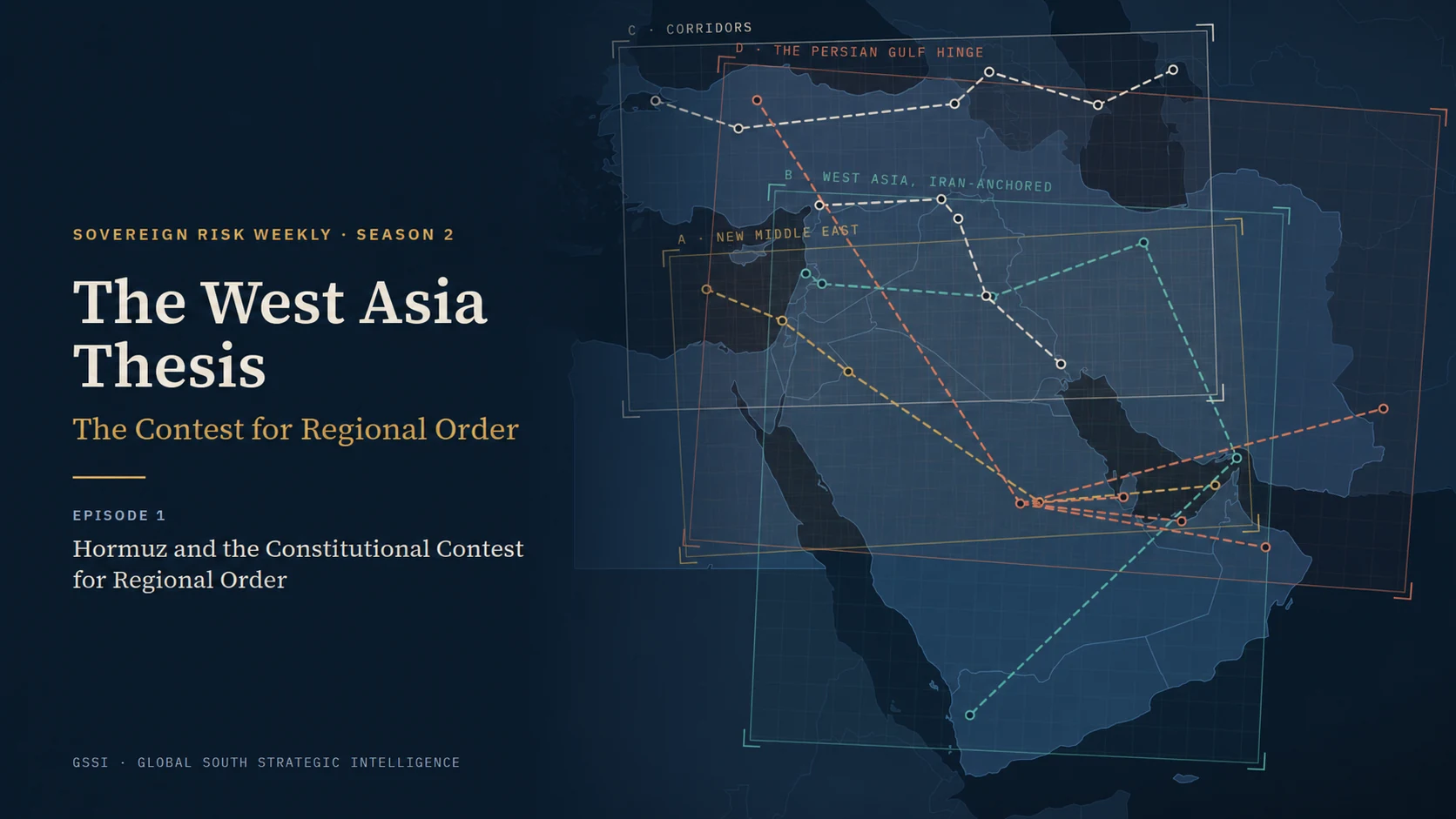 The West Asia Thesis, Season 2 Edition 1: The West Asia Thesis: The Contest for Regional Order